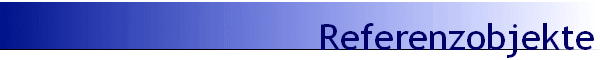 Referenzobjekte